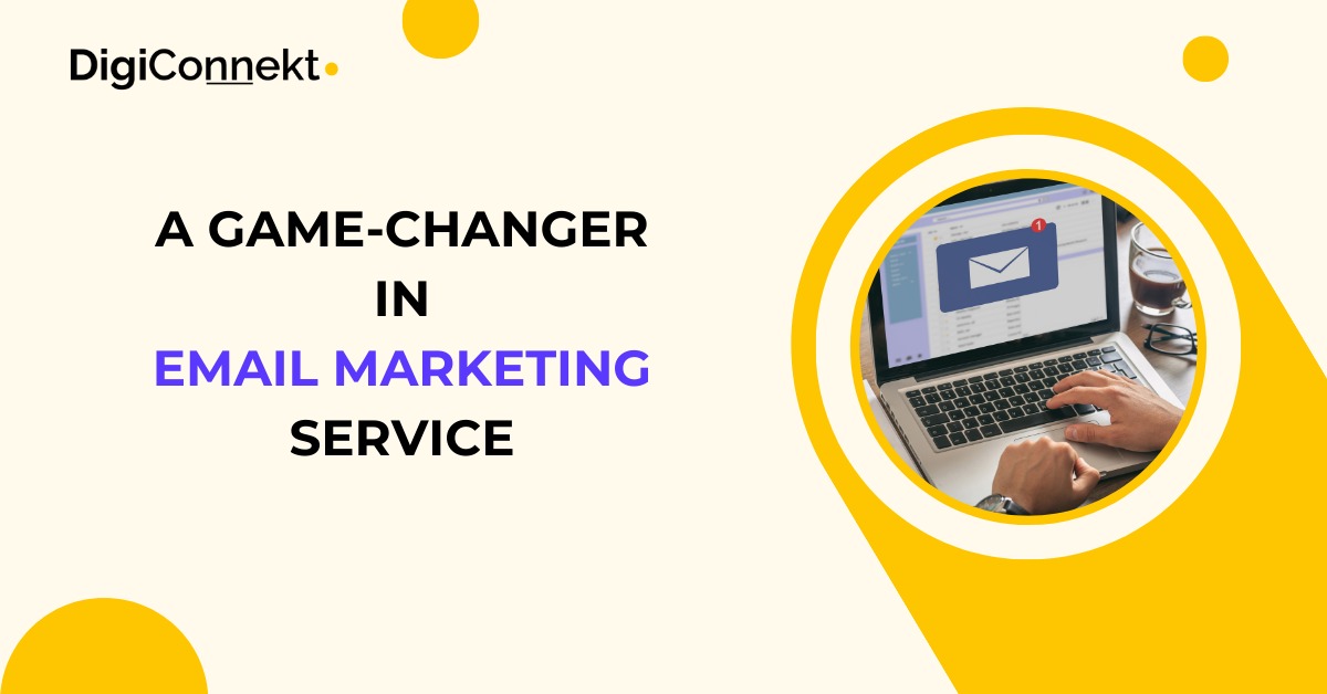 DigiConnekt: A Game-Changer in Email Marketing Service