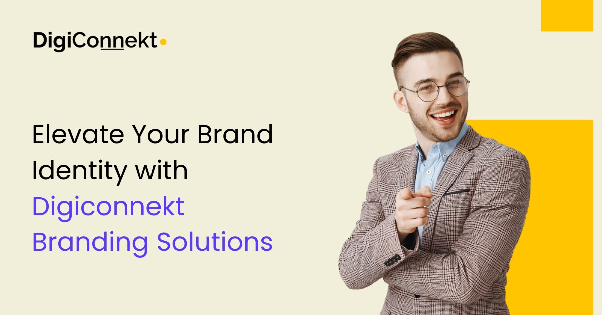 Elevate Your Brand Identity with Digiconnekt Branding Solutions