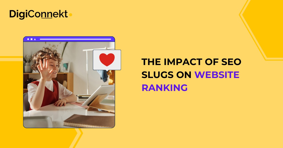 The Impact of SEO Slugs on Website Ranking: A Deep Dive