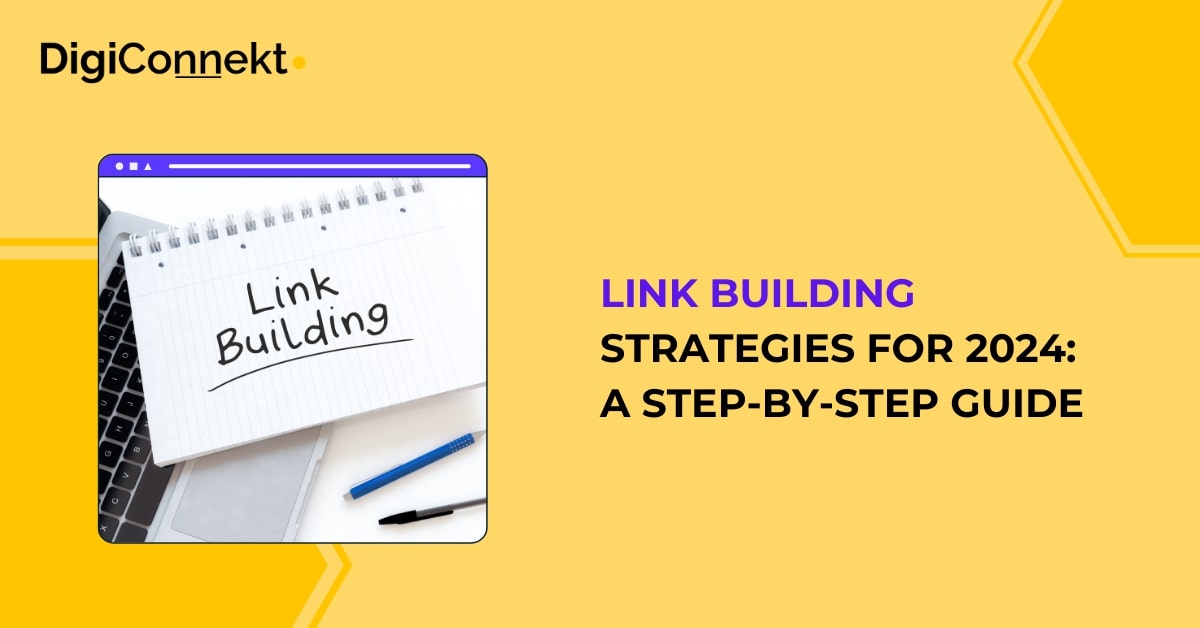 Link Building Strategies for 2024: A Step-by-Step Guide