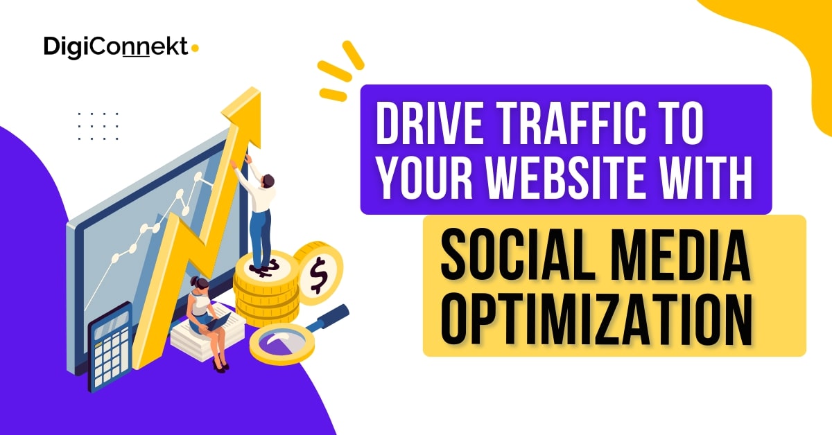 Drive Traffic to Your Website with Social Media Optimization