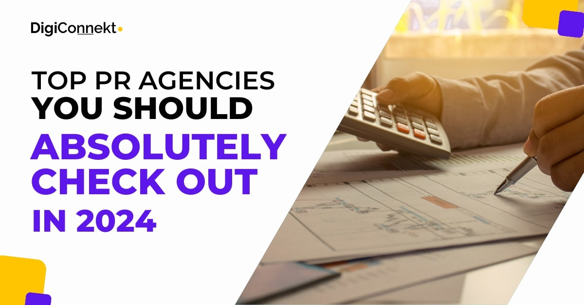 Top PR Agencies You Should Absolutely Check Out in 2024