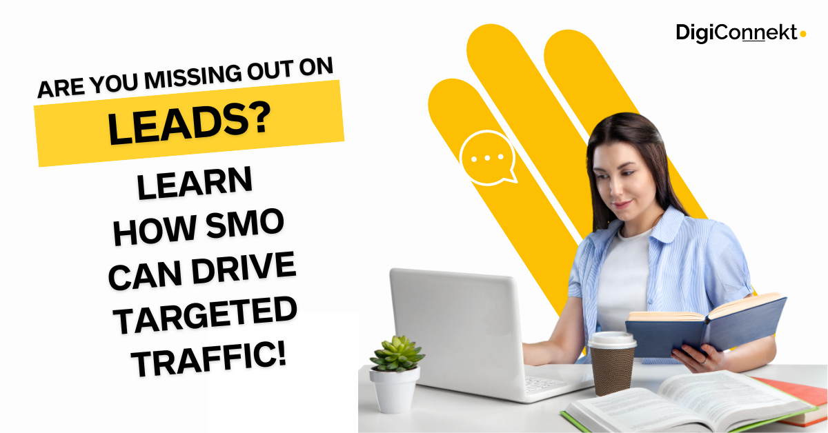 Are You Missing Out on Leads? Learn How SMO Can Drive Targeted Traffic!