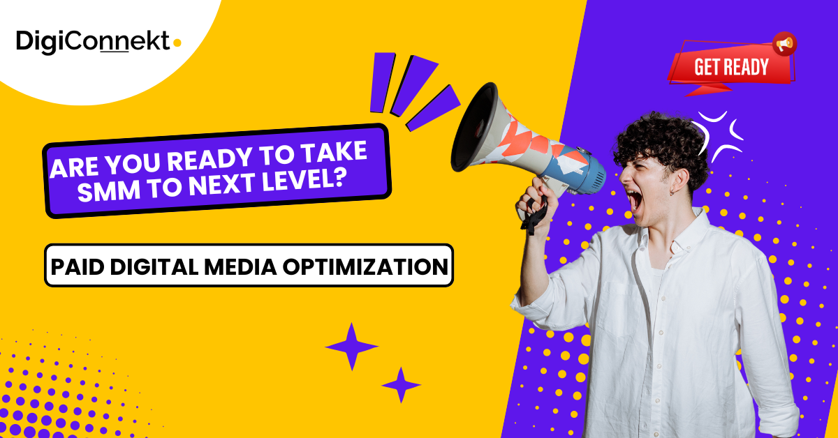 Paid Digital Media Optimization: Are You Ready to Take Your SMM Service to the Next Level?