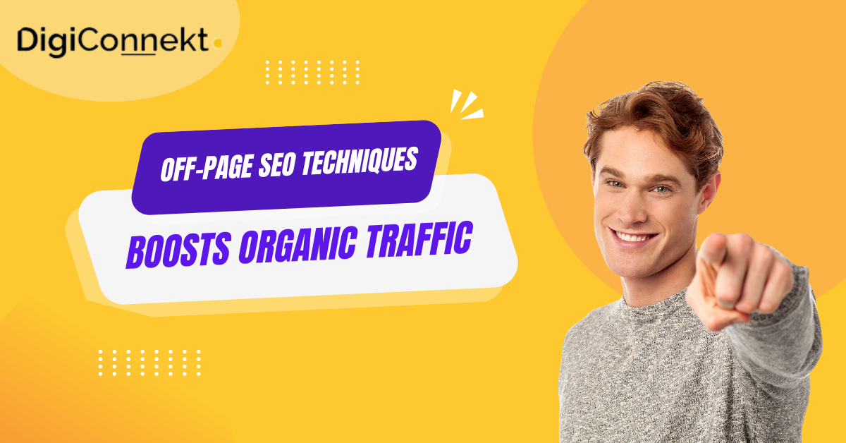 Best Off-Page SEO Techniques That Boosts Organic Traffic