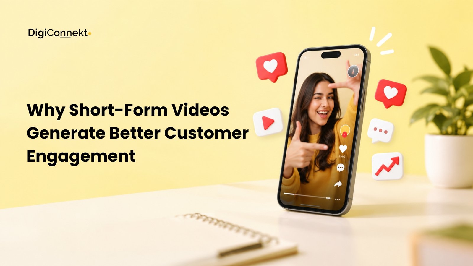 Why Short-Form Videos Generate Better Customer Engagement