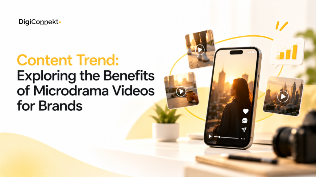 Content Trend: Exploring the Benefits of Microdrama Videos for Brands
